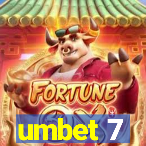 umbet 7